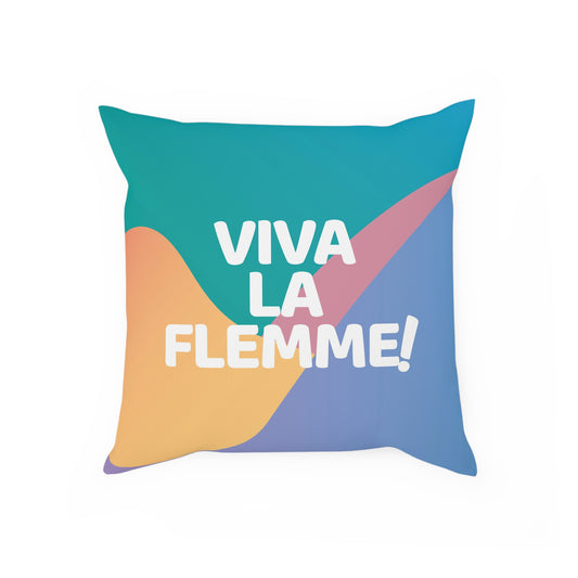 Coussin "Viva la flemme!"
